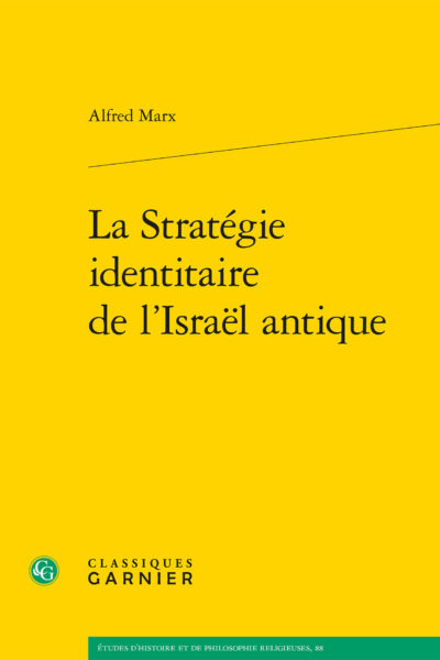 LA STRATEGIE IDENTITAIRE DE L'ISRAEL ANTIQUE