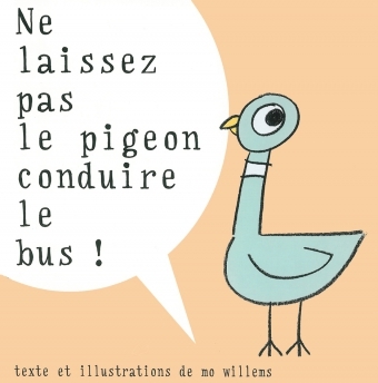 NE LAISSEZ PAS LE PIGEON CONDUIRE LE BUS