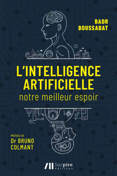 L'INTELLIGENCE ARTIFICIELLE - NOTRE MEILLEUR ESPOIR