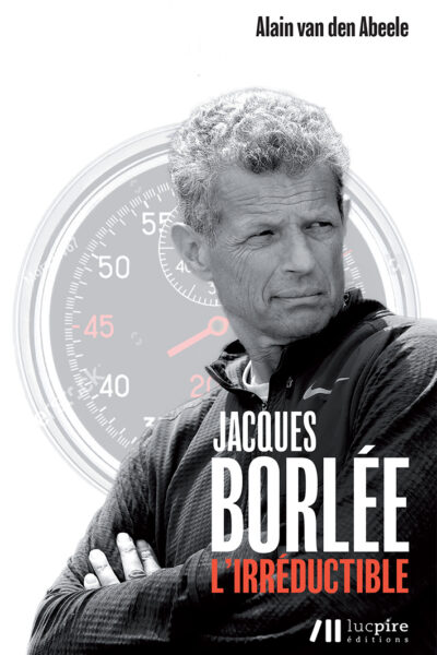JACQUES BORLEE - L'IRREDUCTIBLE