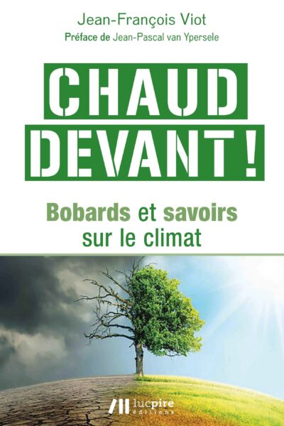 CHAUD DEVANT ! BOBARDS ET SAVOIRS SUR LE CLIMAT