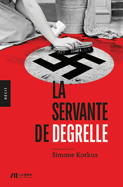 LA SERVANTE DE DEGRELLE
