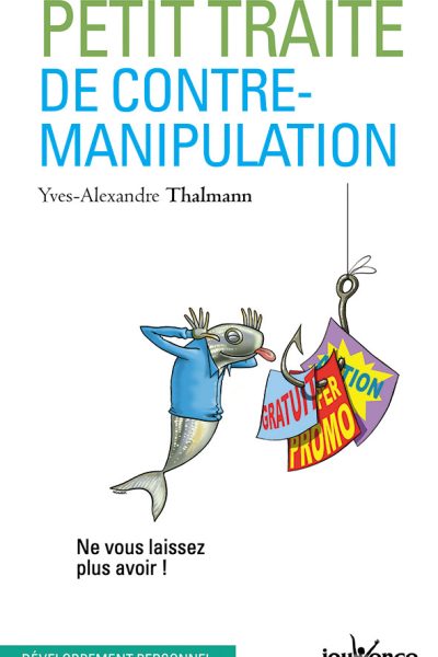 PETIT TRAITE DE CONTRE-MANIPULATION