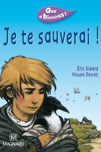 QUE D'HISTOIRES ! JE TE SAUVERAI !