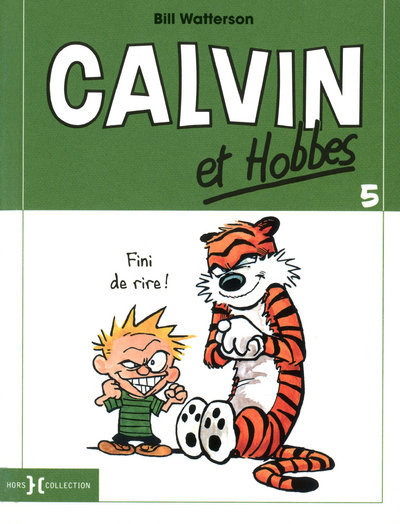 CALVIN ET HOBBES  T5  FINI DE RIRE