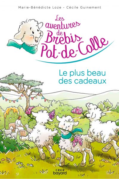 T05 LES AVENTURES DE BREBIS POT-DE-COLLE - LE PLUS BEAU DES CADEAUX