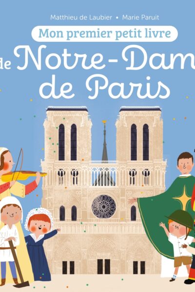 MON PREMIER PETIT LIVRE DE NOTRE-DAME DE PARIS