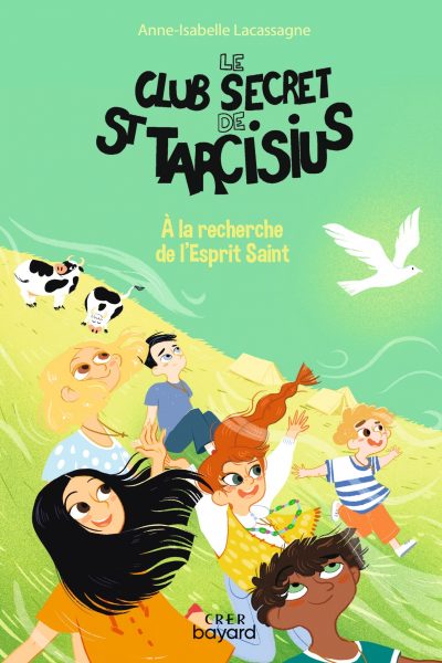 LE CLUB SECRET DE ST TARCISIUS- VOL 4 - A LA RECHERCHE DE L' ESPRIT SAINT