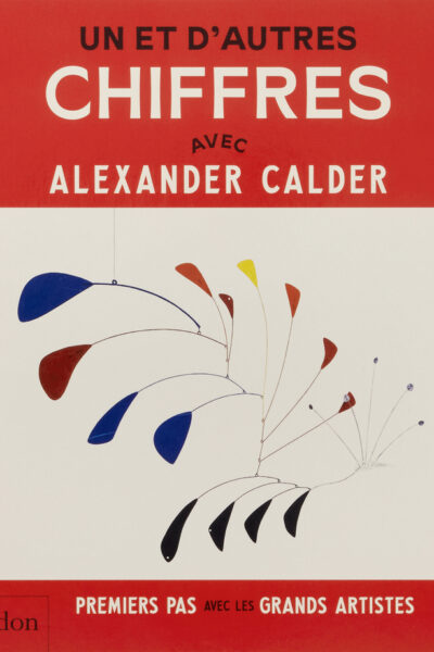 UN ET D'AUTRES CHIFFRES AVEC ALEXANDER CALDER