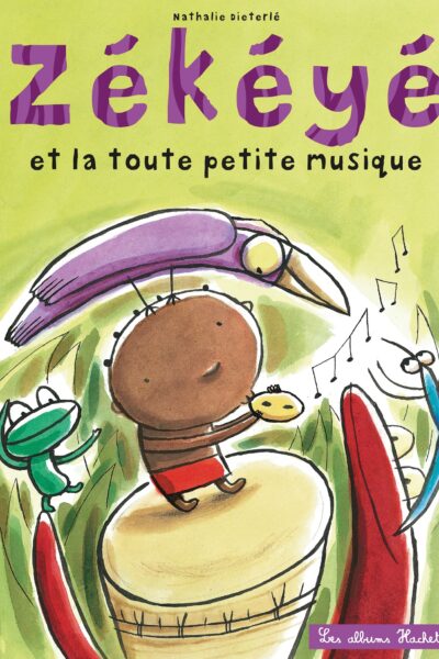 ZEKEYE ET LA TOUTE PETITE MUSIQUE