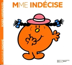 MADAME MONSIEUR T08 MME. INDECISE