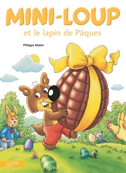 MINI LOUP ET LE LAPIN DE PAQUES