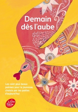 DEMAIN DES L'AUBE cent plus beaux poemes pour la jeunesse