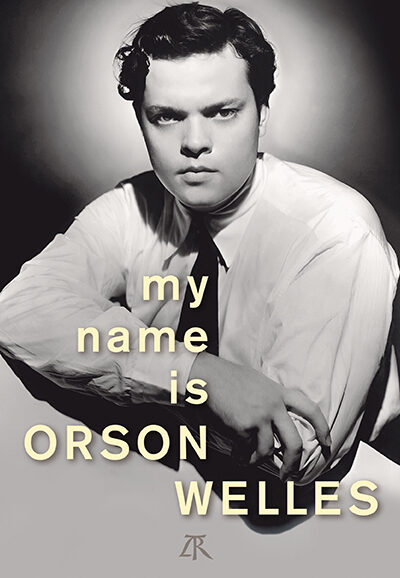 MY NAME IS ORSON WELLES. CATALOGUE (TP)