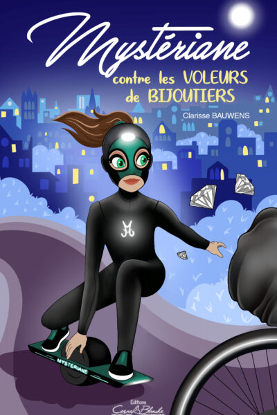 MYSTERIANE T1 CONTRE LES VOLEURS DE BIJOUTIERS