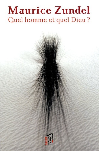 QUEL HOMME ET QUEL DIEU