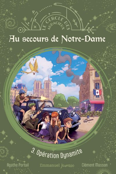 AU SECOURS DE NOTRE-DAME T03 OPERATION DYNAMITE - EDITION ILLUSTREE