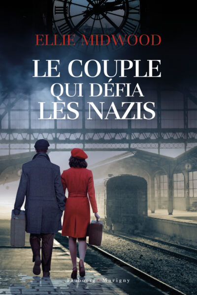 LE COUPLE QUI DEFIA LES NAZIS