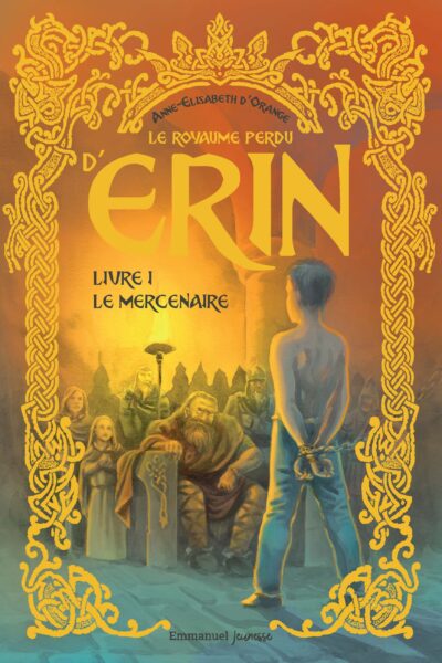 LE ROYAUME PERDU D'ERIN T01 LE MERCENAIRE