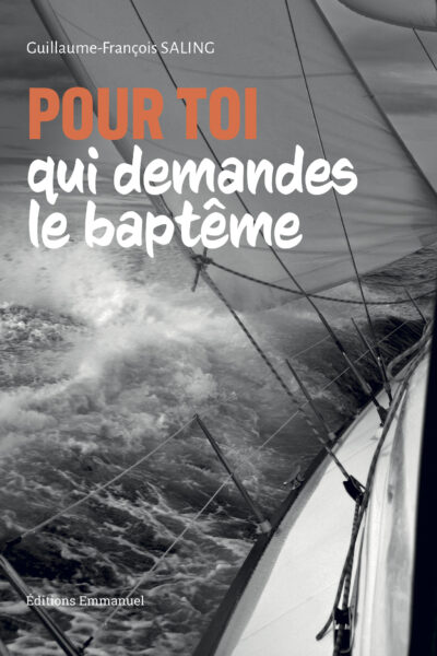 POUR TOI QUI DEMANDE LE BAPTÊME