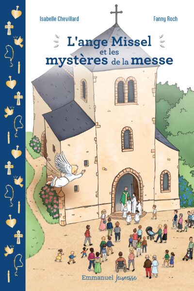 L'ANGE MISSEL ET LES MYSTERES DE LA MESSE - EDITION ILLUSTREE