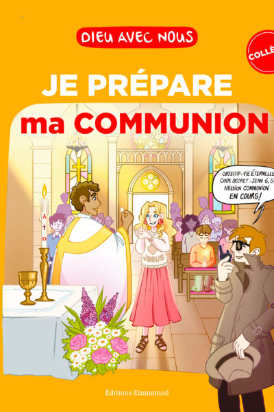 DIEU AVEC NOUS - JE PREPARE MA COMMUNION - COLLEGIENS - LIVRET JEUNE