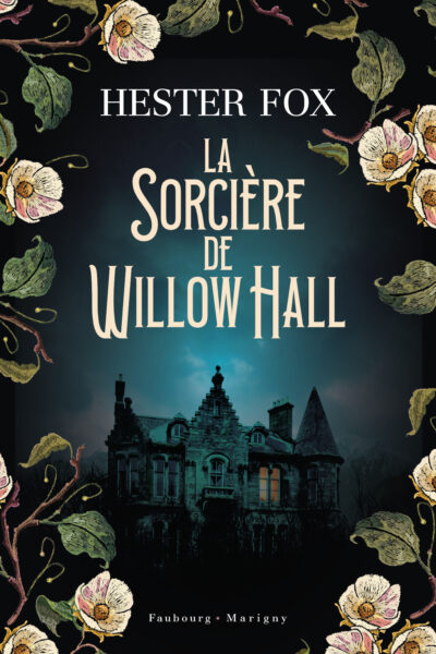 LA SORCIERE DE WILLOW HALL