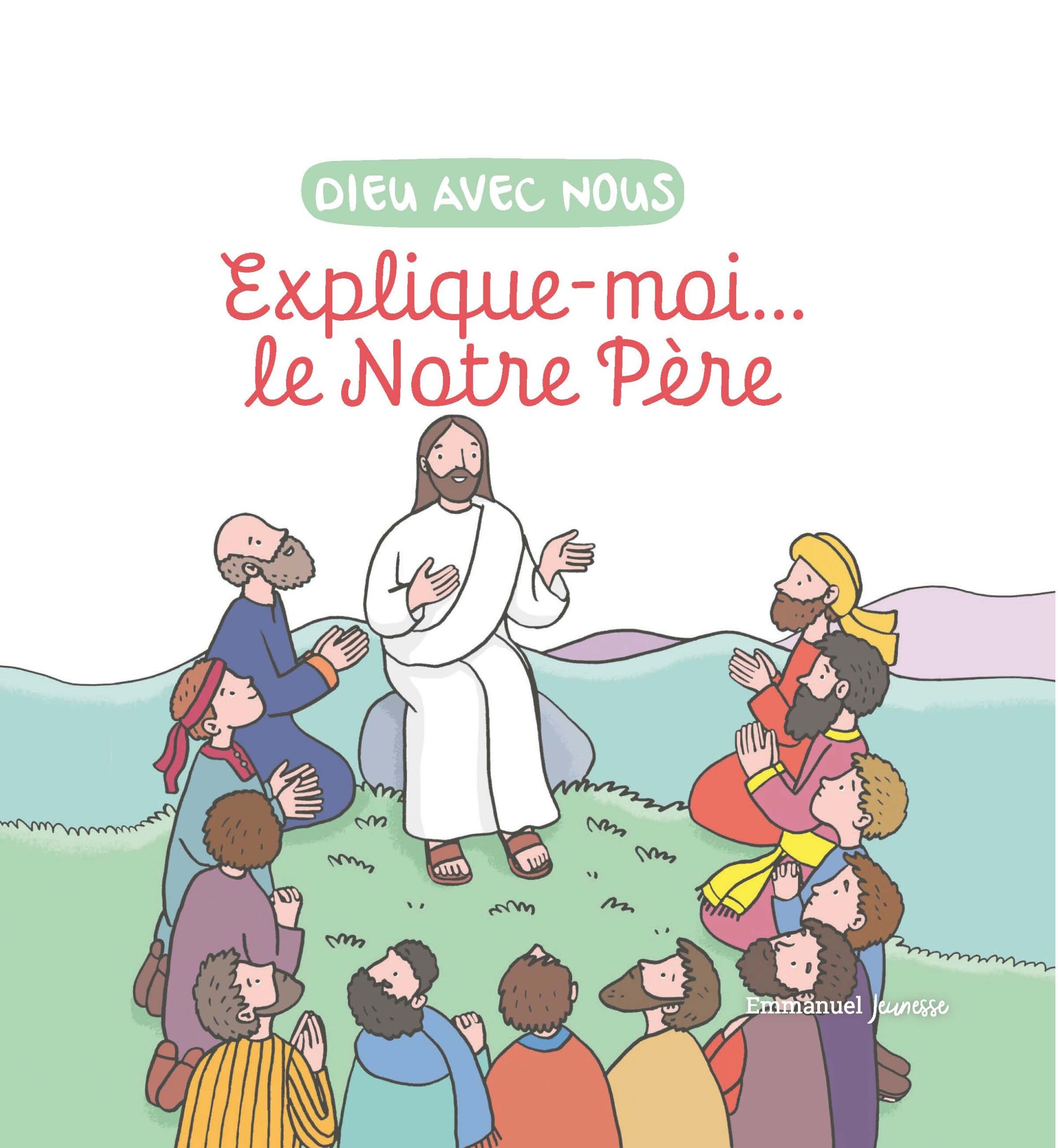 EXPLIQUE-MOI... LE NOTRE PERE - EDITION ILLUSTREE