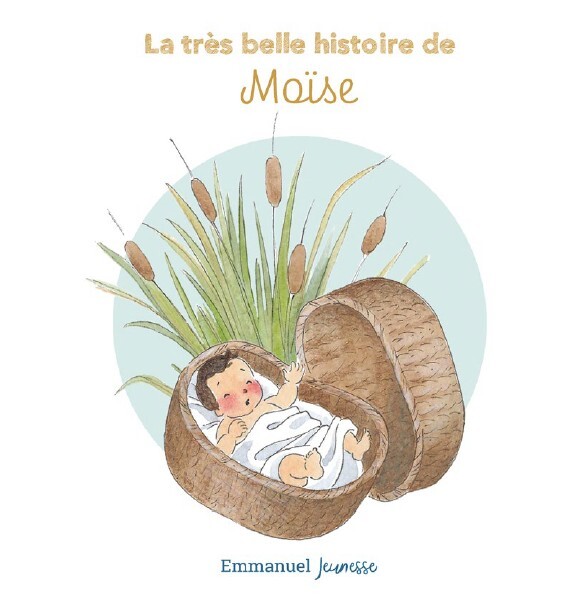 LA TRES BELLE HISTOIRE DE MOÏSE