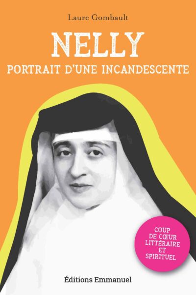 NELLY - PORTRAIT D'UNE INCANDESCENTE - EDITION ILLUSTREE