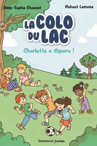LA COLO DU LAC T01 CHARLOTTE A DISPARU ! - EDITION ILLUSTREE