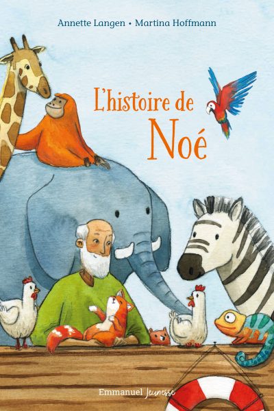 L'HISTOIRE DE NOE - EDITION ILLUSTREE