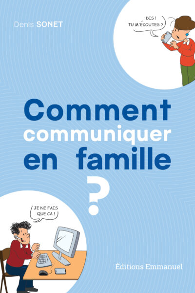 COMMENT COMMUNIQUER ?