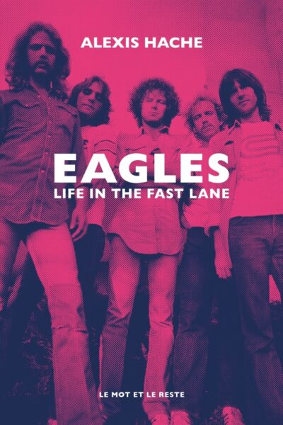 EAGLES - LIFE IN THE FAST LANE