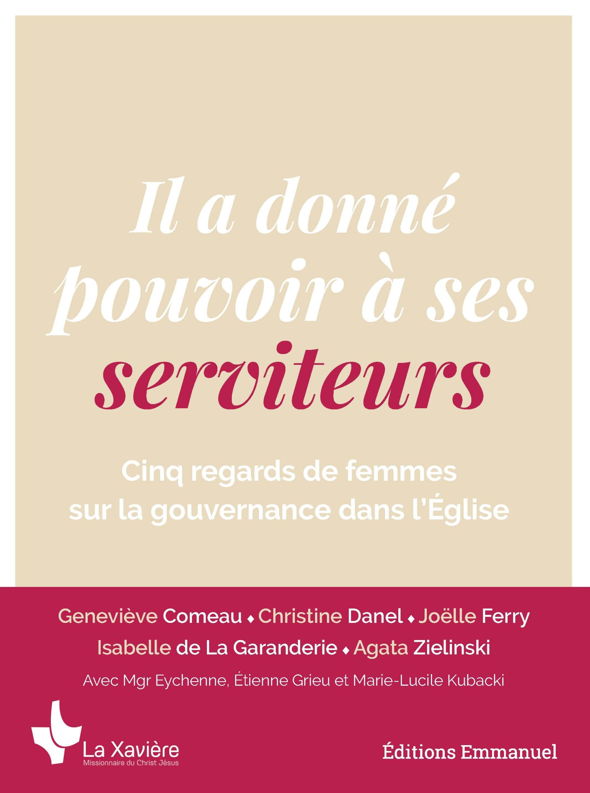 IL A DONNE POUVOIR A SES SERVITEURS - CINQ REGARDS DE FEMMES SUR LA GOUVERNANCE DANS L'EGLISE