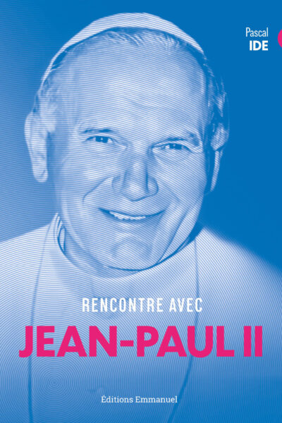 RENCONTRE AVEC JEAN-PAUL II