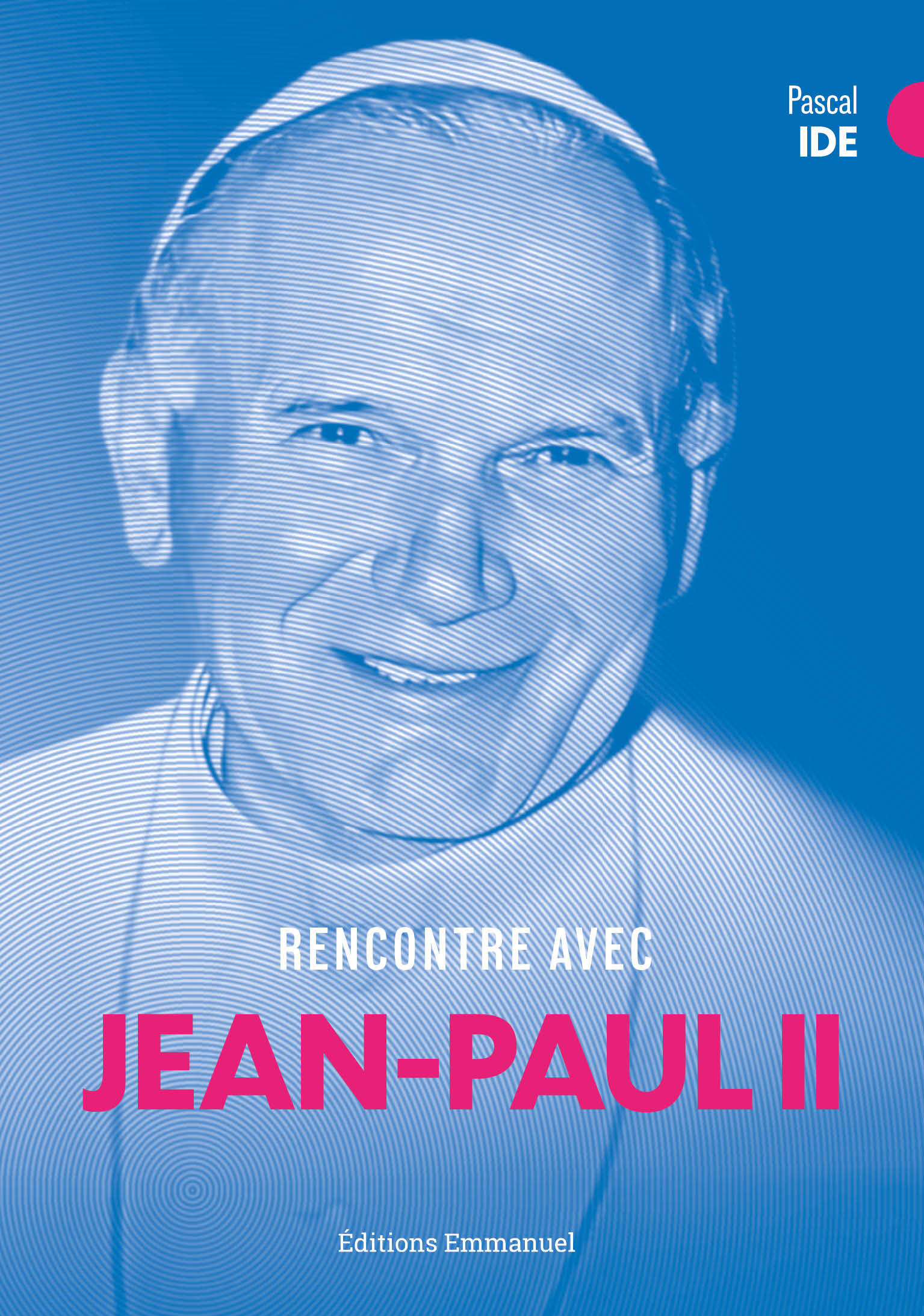RENCONTRE AVEC JEAN-PAUL II