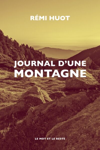 JOURNAL D'UNE MONTAGNE