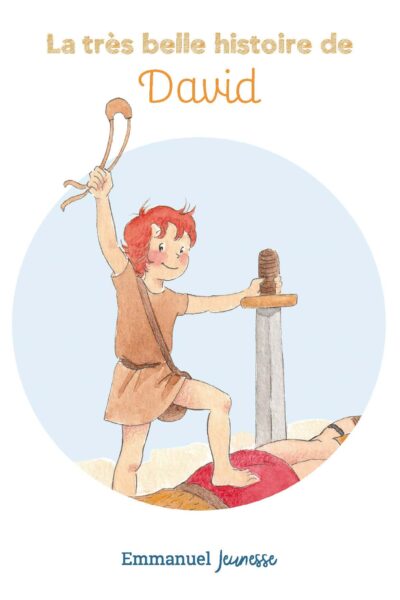 LA TRES BELLE HISTOIRE DE DAVID