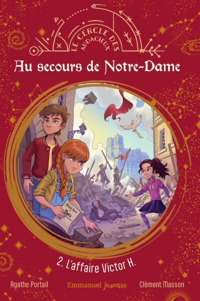 AU SECOURS DE NOTRE DAME T02 L'AFFAIRE VICTOR H. EDITION ILLUSTRE
