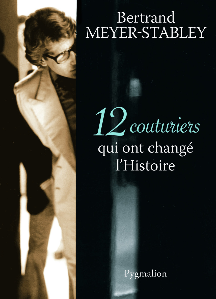 12 COUTURIERS QUI ONT CHANGE L'HISTOIRE
