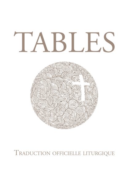 TABLES DE LA BIBLE  - TRADUCTION OFFICIELLE LITURGIQUE