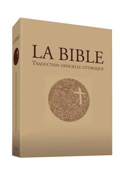 LA BIBLE - TRADUCTION OFFICIELLE LITURGIQUE - GF
