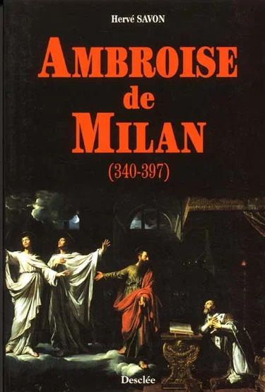 AMBROISE DE MILAN (340-397)