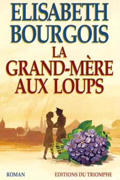 LA GRAND MERE AUX LOUPS